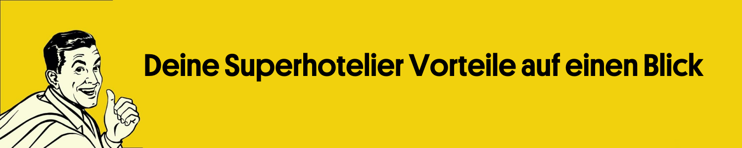 Banner_Superhotelier_Startseite Superhotelier Hotelberatung Vorteile Banner