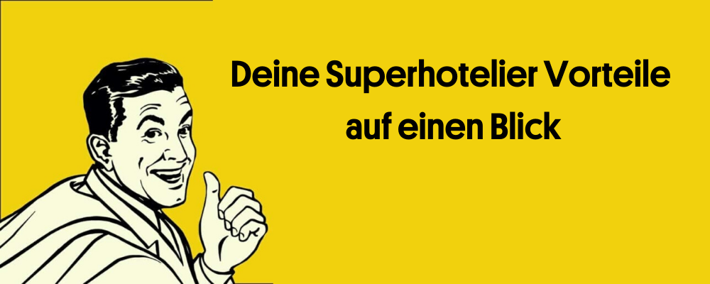 Banner Superhotelier Vorteile Mitgliedschaft Hotelberatung