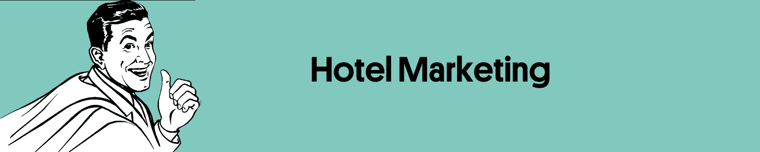 Hotel Lexikon Hotel Glossar Hotel marketing