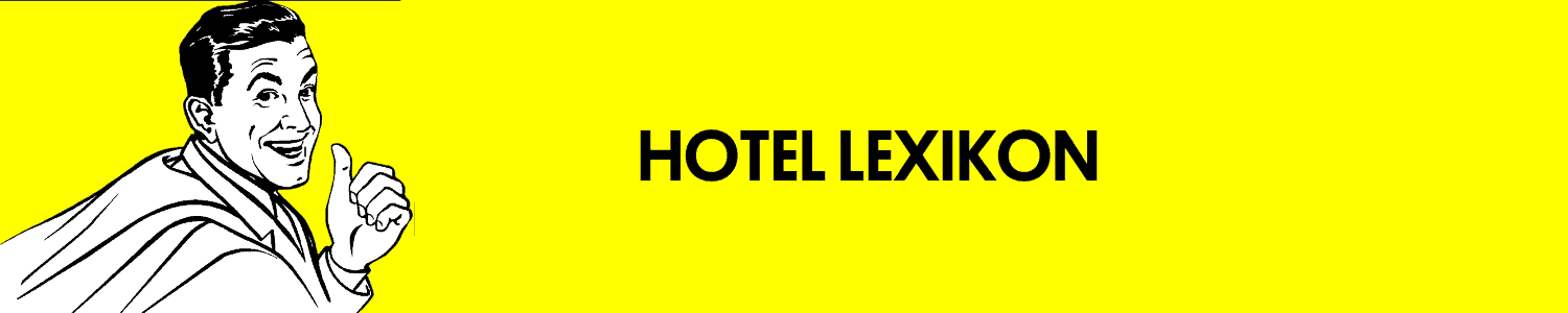 Hotel_Lexikon_Übersichts_Banner_Hotel_Glossar